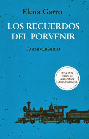Los recuerdos del porvenir (Elena Garro)