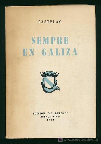 Castelao publica ''Sempre en Galiza'' en Buenos Aires.