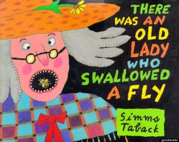 There was an old lady who swallowed a fly