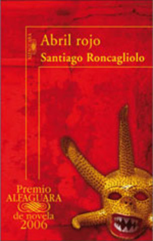 Abril Rojo (Santiago Roncagliolo)