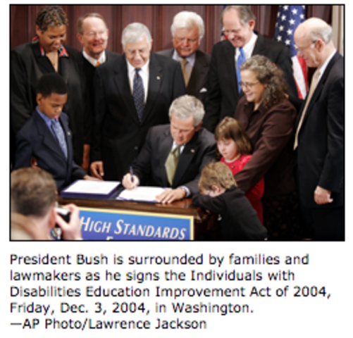 IDEA reauthorized- Enhanced programs and accountability at the state level- G.W. Bush