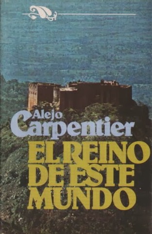 El reino de este mundo de Alejo Carpentier