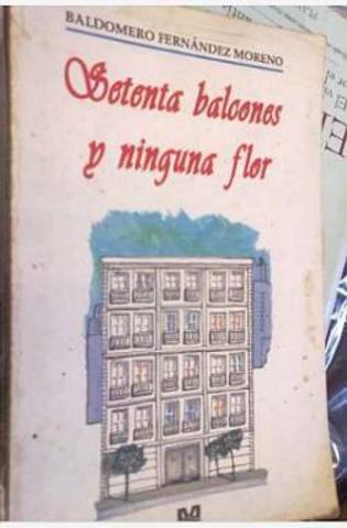 Setenta Balcones y ninguna flor de Baldomero Fernández
