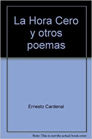 La hora 0 de Ernesto Cardenal