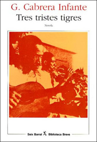 Tres tristes tigres de Guillermo Cabrera
