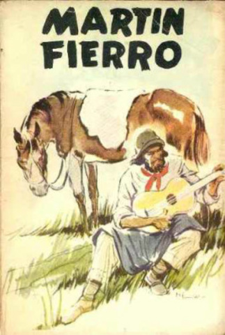 El gaucho Martín Fierro de José Hernández