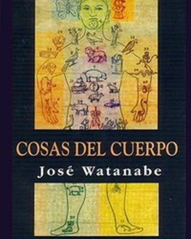 Cosas del cuerpo de José Watanabe