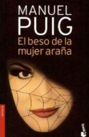 El beso de la mujer araña de Manuel Puig