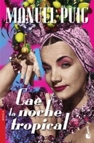 Cae la noche tropical de Manuel Puig