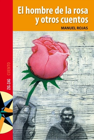 El hombre de la rosa de Manuel Rojas