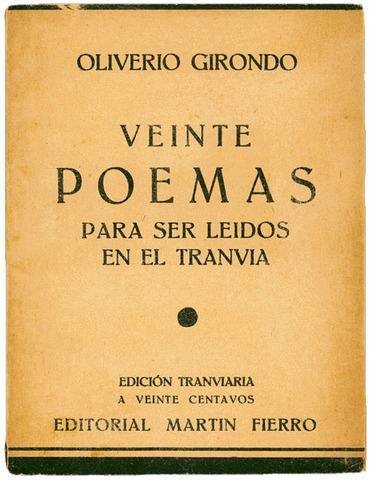 Veinte poemas para ser leídos en el tranvía de Oliverio Girondo