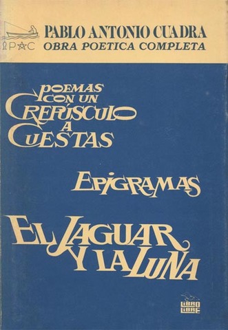 El Jaguar Y La Luna de Pablo Antonio Cuadra
