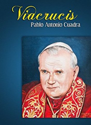 Viacrucis de Pablo Antonio Cuadra