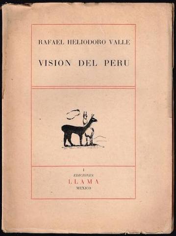 Visión del Perú de Rafael Heliodoro Valle