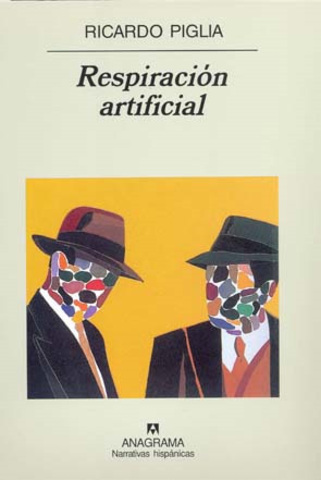 Respiración artficial de Ricardo Piglia