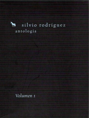 Antología: volumen 1 de Silvio Rodríguez
