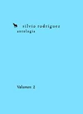 Antología: volumen 2 de Silvio Rodríguez