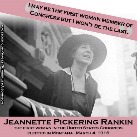 Jeannette Rankin, A Woman in the White House !