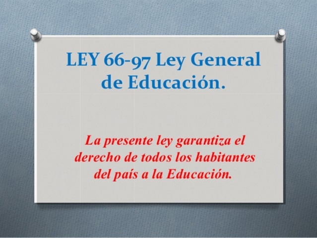 Ley General de Educación 66-97