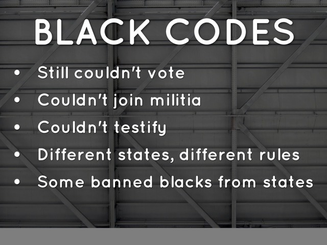 Southern Black Codes of 1865 -1866