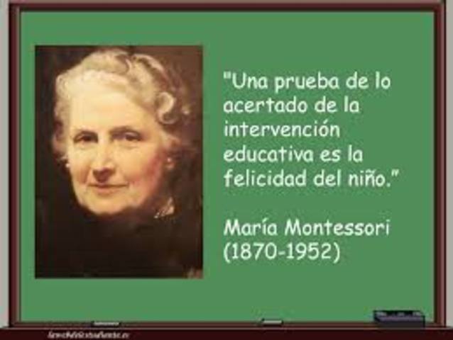 María Montessori (1870 – 1952)