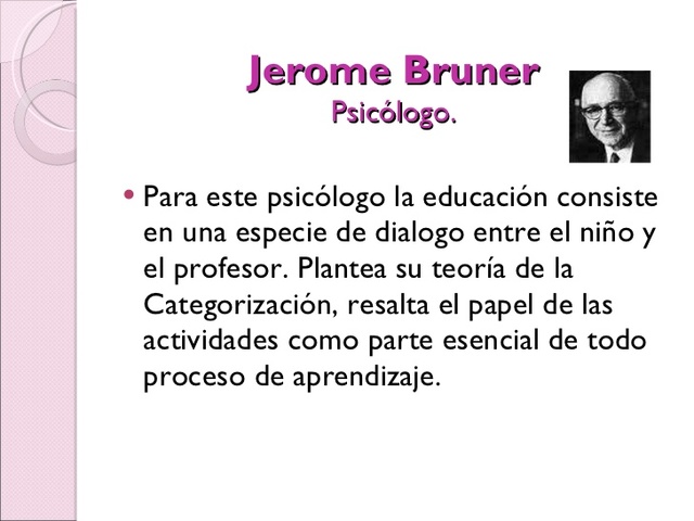 Jerome Bruner (1915 – 2016)