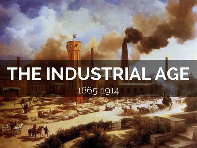 1893 The Industrial Age