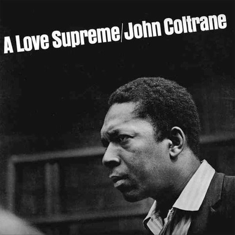 John Coltrane / A love Supreme