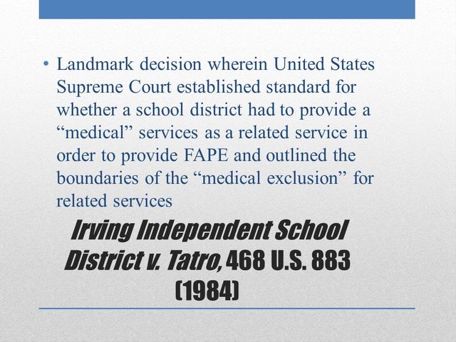 Irving Independent School District v. Tatro, 468 U.S. 883