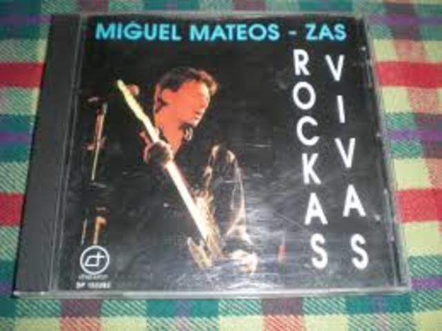 1985- Zas, con su disco Rockas Vivas fue el éxito del momento.