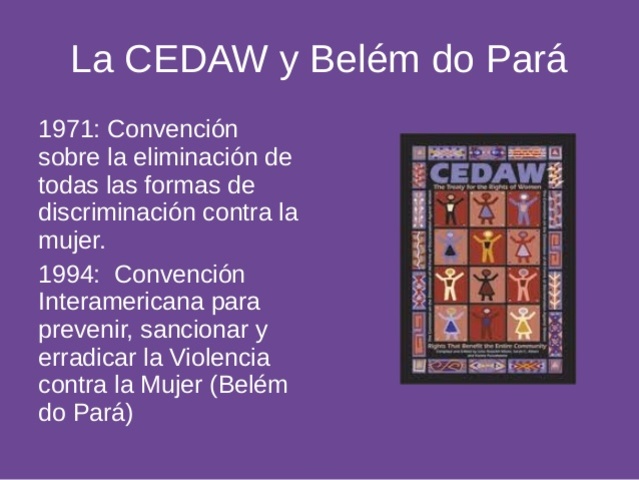 CEDAW Convención para la Eliminación de todas las Formas de Discriminación contra la Mujer. Instrumento Universal