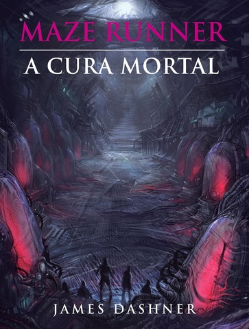 Maze Runner: A cura mortal