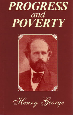 Progress and Poverty by Henry George