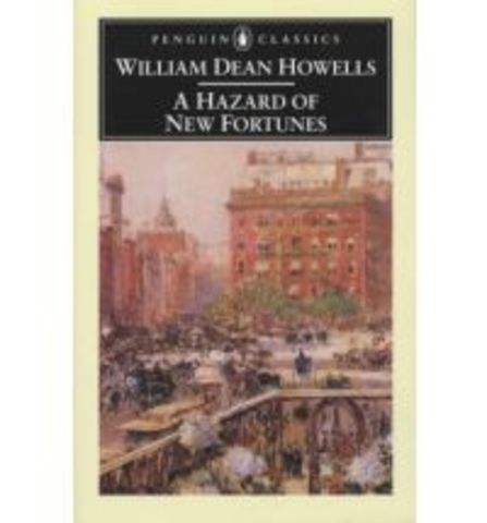 A Hazard of New Fortunes by William Dean Howells