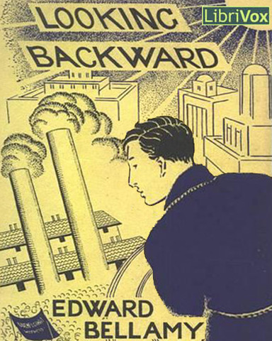 Looking Backward by Edward Bellamy