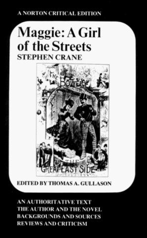 Maggie: A Girl of the streets by Stephen Crane