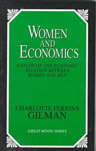 Women and Economics by Charlotte Perkins Gilman
