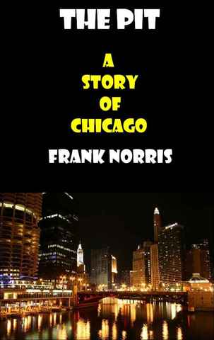 The Pit by Frank Norris