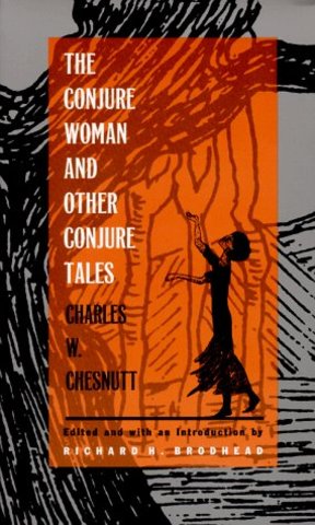 The Conjure Women by Charles w. Chestnutt
