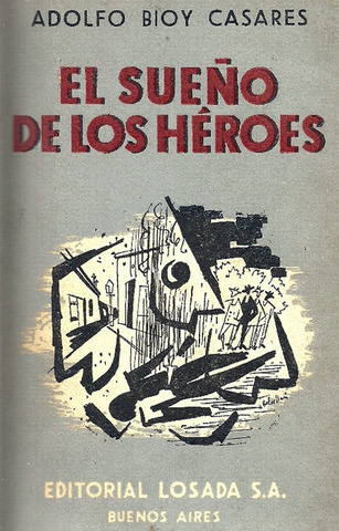 Libro: "El sueño de los Héroes".