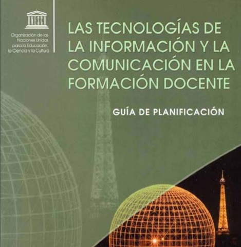 Las tecnologías de la información y la comunicación en la formación docente. UNESCO, 1998