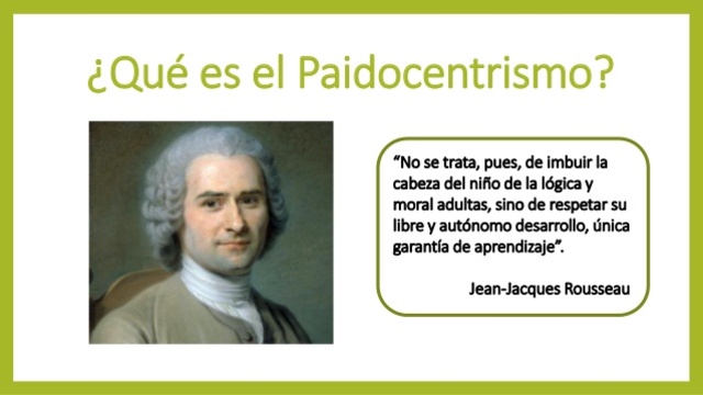 Jean Jacques Rosseau - Paidocentrismo