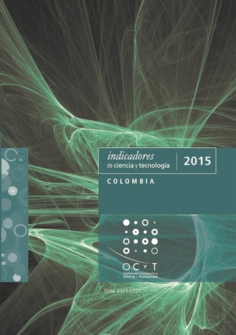 INDICADORES DE CIENCIA Y TECNOLOGÍA COLOMBIA 2015