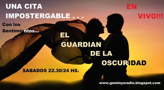 "EL GUARDIAN DE LA OSCURIDAD" EN VIVO!