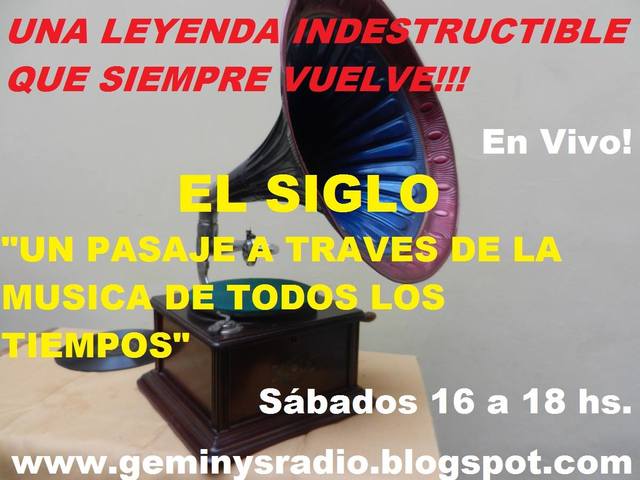 "EL SIGLO" EN VIVO POR GEMINYS RADIO!