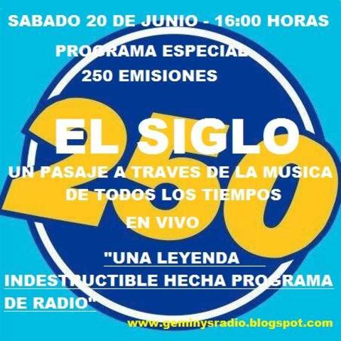 250 EMISIONES DE "EL SIGLO"!
