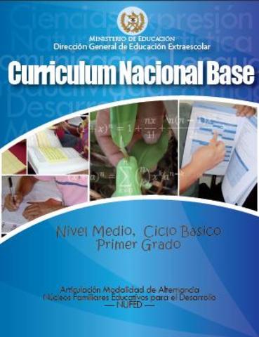 Surgimiento del Curriculum Nacional Base (CNB)