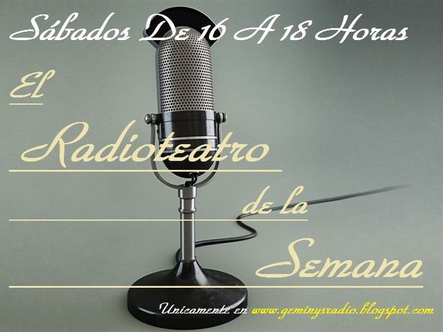 EL RADIOTEATRO DE LA SEMANA
