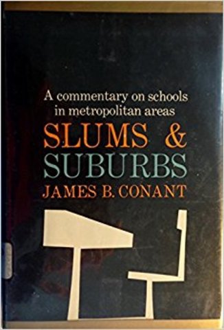 Conant's Slums and Suburbs published in 1962