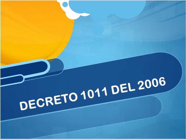 DECRETO 1011 de 2006 Articulo 6: